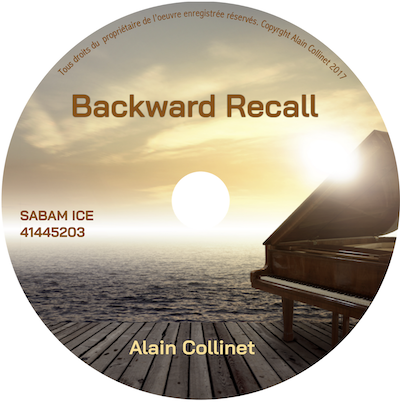 Backward recall - Alain Collinet. compositions evocatice