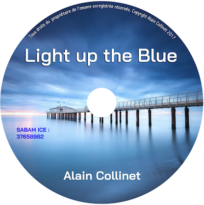 Light up the Blue - Alain Collinet compositions évocatrices.